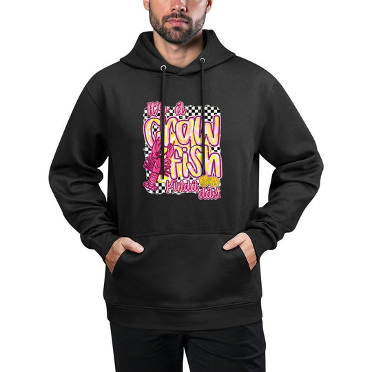 Its A CrawFish Kinda Day Crawfish Funny Louisiana Seafood Versatile Streetwear Hoodie