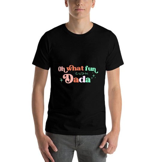 Oh What Fun It Is To Be Dada Christmas Family Matching Xmas  Easy-care T-Shirt