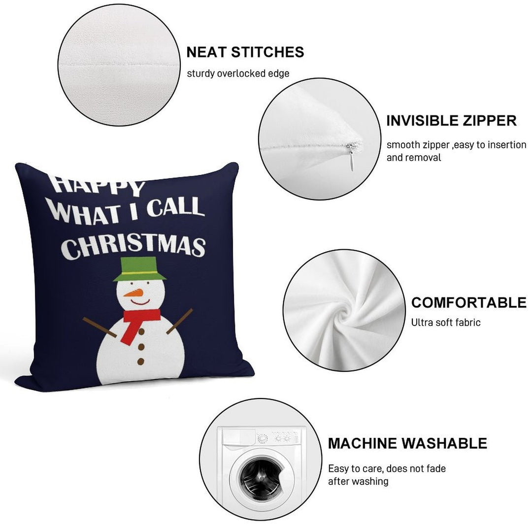 Happy What I Call Christmas Soft Reinforced Edging Throw Pillow