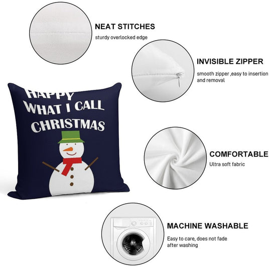Happy What I Call Christmas Soft Reinforced Edging Throw Pillow