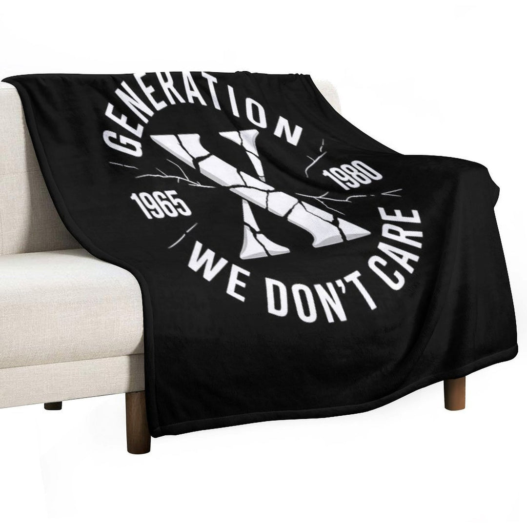 Generation X We Don't Care  Funny Gen-X Men Women Anti-pilling Throw Blanket