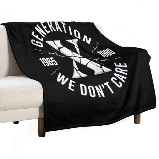Generation X We Don't Care  Funny Gen-X Men Women Anti-pilling Throw Blanket