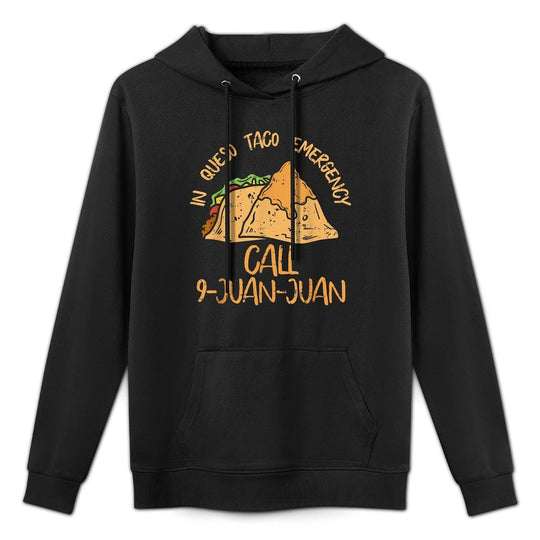 In Queso Emergency Cinco De Mayo Taco Call 9 Juan Customizable Surface Hoodie