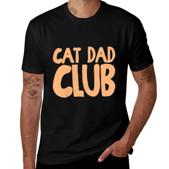 (2 Sided) Cat Dad Club Life Is Better with Cats Fathers Day  High-quality Stitching T-Shirt