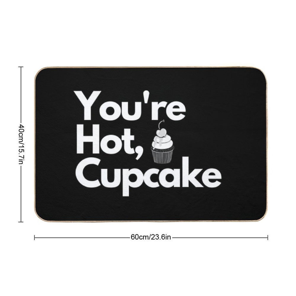 You're Hot, Cupcake Durable Bath Mat