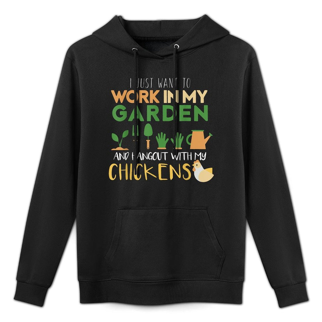 Work In My Garden Hangout With My Chickens Gardening Cotton-Polyester Blend Hoodie