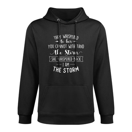 She Whispered I Am The Storm Motivational Quote Inspiration Shrink-Resistant Hoodie