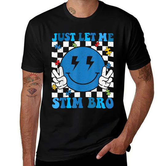 Just Let Me Stim Bro Groovy Smile Face Autism Awareness Kids  Affordable Price T-Shirt
