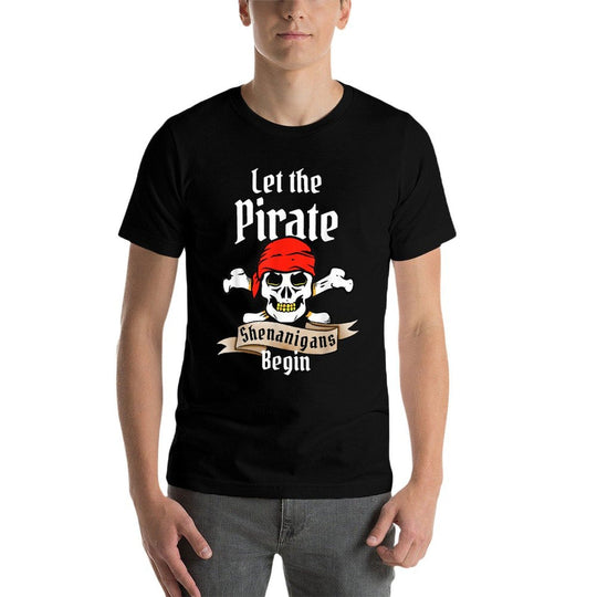 Let The Pirate Shenanigans Begin Funny Halloween Skulls  High-quality Stitching T-Shirt