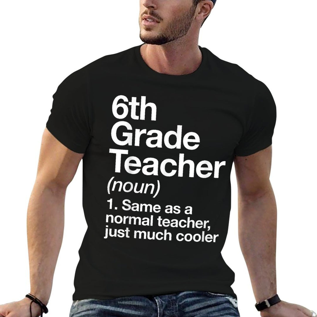 6th Grade Teacher Definition Funny Back To School First Day  Heathered Texture T-Shirt