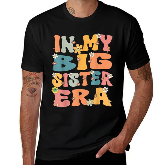 In My Big Sister Era Groovy Big Sister 2025 Cute Big Sis  High-quality Stitching T-Shirt