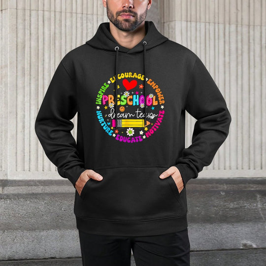 Preschool Dream Team Back To School For Teacher Students Easy Care Hoodie