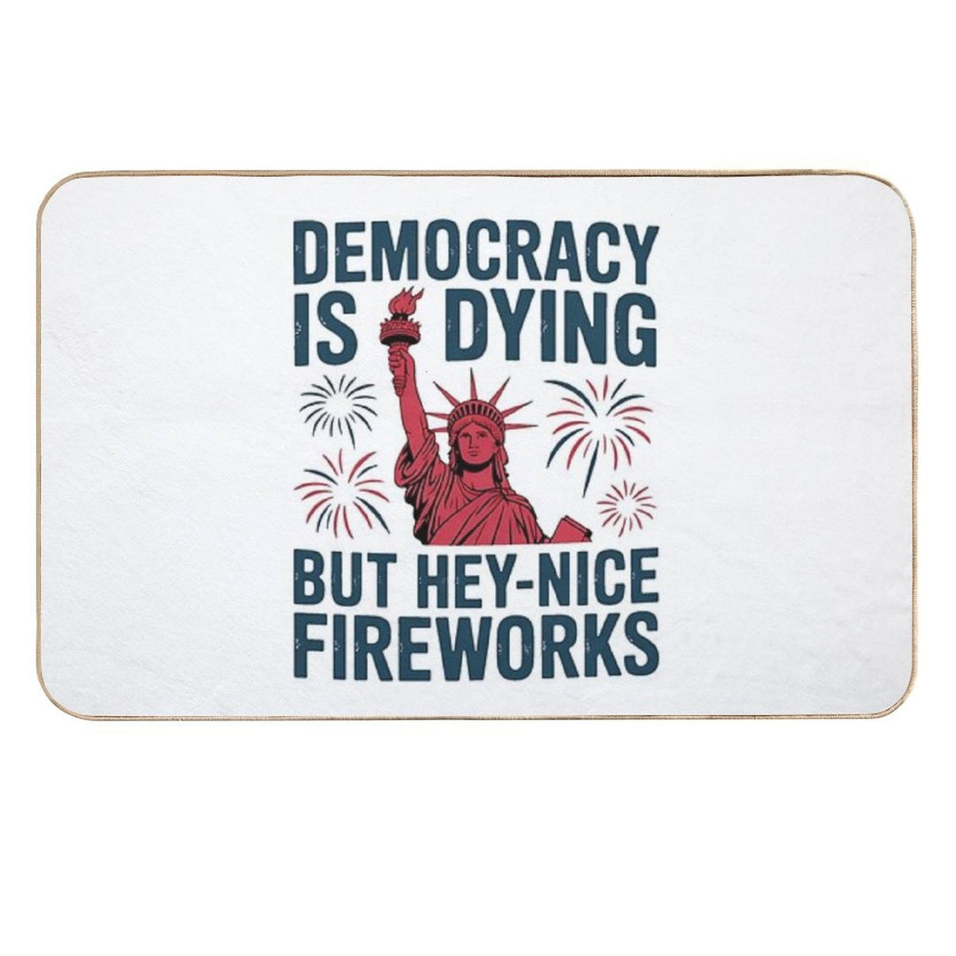 Democracy Is Dying Nice Fireworks 4th Of July Statue of Liberty  Toxin-Free Bath Mat