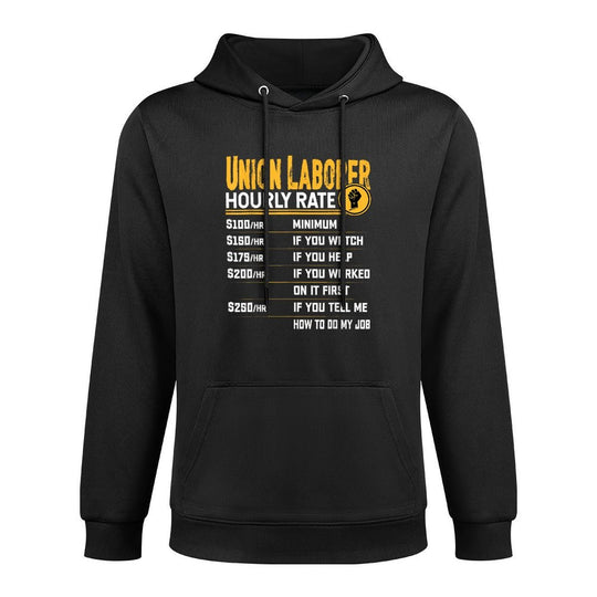 Union Laborer Hourly Rate - Funny Union Employee Worker Shape Retention Hoodie