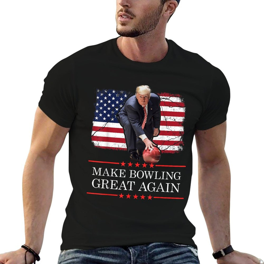 Make Bowling Great Again - Funny Trump Bowling Player Comfortable T-Shirt