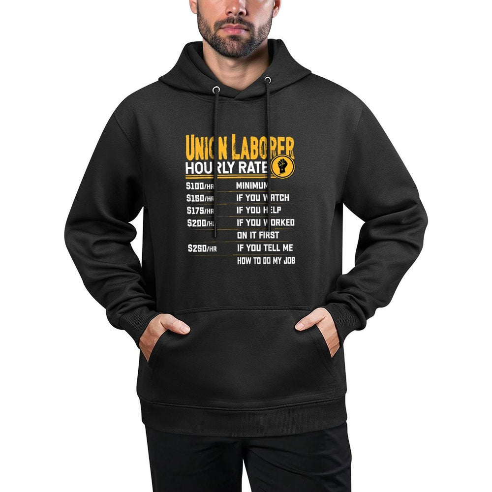 Union Laborer Hourly Rate - Funny Union Employee Worker Shape Retention Hoodie