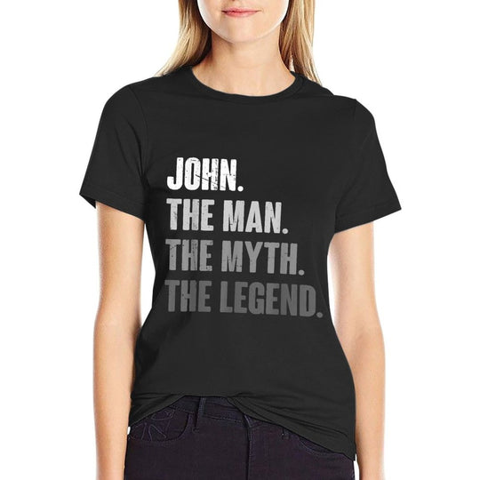 John The Man The Myth The Legend Funny Gift for John  Wrinkle-resistant T-Shirt