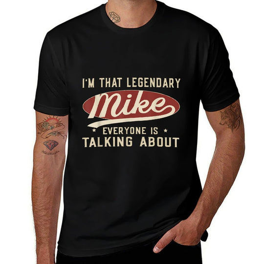Im That Legendary Mike Everyone Is Talking About  Oversized Silhouette T-Shirt